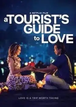 Watch A Tourist's Guide to Love full movie online streaming IPTV